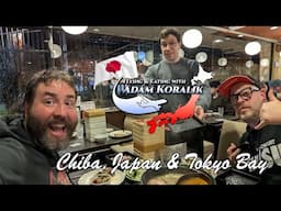 Chiba Japan, Tokyo Bay Tunnel, & Flying Home - Adam Koralik