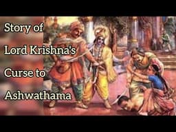 🚩Story of Lord Krishna's Curse to Ashwathama🕉भगवान कृष्ण द्वारा अश्वत्थामा को दिए गए श्राप की कहानी🙏