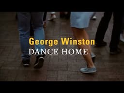 George Winston - Dance Home (Visualizer)