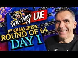 Warlords 4 1st Qualifier Round of 64 Day ONE