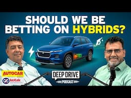 Why carmakers are planning to go big on hybrids | Deep Drive Podcast Ep. 64 | Autocar India