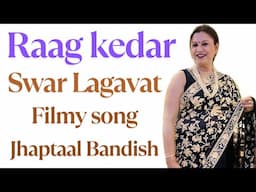 Raag Kedar Swar Lagavat/Main Phrases /Bandish in Jhaptaal with Notations/Chota khayal/झपताल बंदिश .