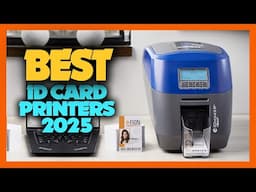 10 Best ID Card Printers Of 2025