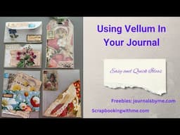 6 Different Ways to use Vellum in your Journals Tips and Tricks