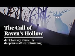 The Call of Raven's Hollow — Dark Fantasy Music Inspired by Fables & Forests