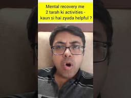mental recovery me 2 tarah ki activities #shorts #depression #ocd #anxiety #panic #psychosis