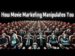 How Movie Marketing Pre-Programs Your Mind and shapes our perception