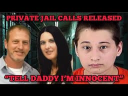 Gypsy Rose Blanchard’s First Jail Phone Calls Revealed .....tell daddy i'm innocent