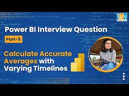 Calculate Accurate Averages with Varying Timelines | Power BI Interview Question