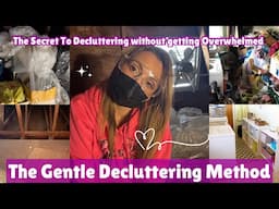 The Art of Gentle Decluttering | New Cleaning Method for everyone…especially a Hoarder!