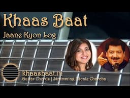 Jaane Kyon Log | Khaas Baat | Pawan | Guitar Lesson | Chords | Strumming Pattern | Scale Charcha