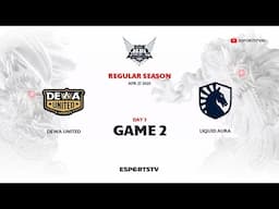 Dewa United vs Team Liquid ID GAME 2 MPL ID S15 | TLID VS DEWA ESPORTSTV