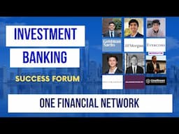 Investment Banking Success Forum- Goldman Sachs, JP Morgan, Evercore, Moelis & Guggenheim & More