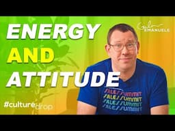 Energy & Attitude Are Contagious | #culturedrop | Galen Emanuele