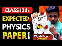 Most Expected Questions🔥| Class 12th PHYSICS - (100% Yaha Se Banega Paper)