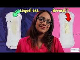 Pertes blanches ou transparentes : normal ou mycose vaginale ? [FR]