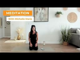 Meditation with Michelle Marie