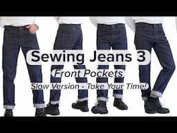 How to Sew Jeans - Slow Version!  Part 3 Front Pockets