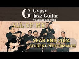 All Of Me - Year End 2024 Student Performance (Gypsy Jazz Guitar Makeover Coaching Program)