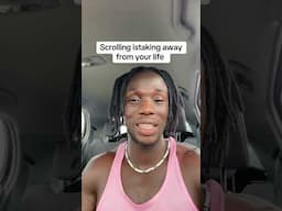 Scrolling Is Taking Away From Your Life