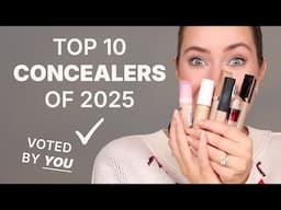 Top 10 Concealers of 2025 Voted by YOU