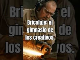 Frases Inspiradoras sobre Bricolaje 7