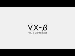 VX-β Overview
