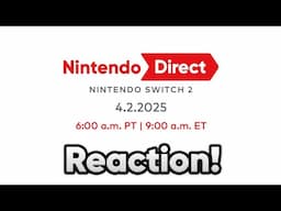 Nintendo Switch 2 Direct Reaction!