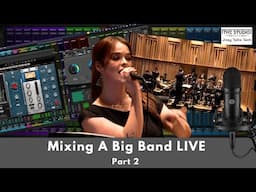 Behind The Scenes Mixing A Full Jazz Orchestra LIVE