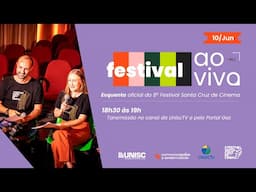 Festival Ao Vivo 🔴 Esquenta OFICIAL do Festival Santa Cruz de Cinema | 1° noite