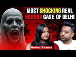 Most Horrible Case You Ever Heard Ft. Muskan |RealTalk Clips|