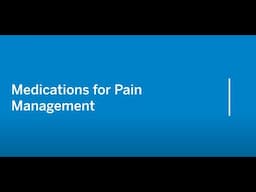 Medications for Pain Management | HSS