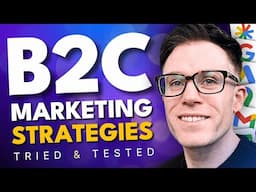 The Best B2C Marketing Strategies for 2025