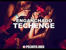 TECHENGE ✘ ENGANCHADO FIESTERO ✘ 2024 ✘ PECHITO REMX 🍻