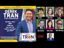 Live: Tại sao DB Derek Tran cần sự ủng hộ của chúng ta để tiếp tục phục vụ cho Little Saigon?