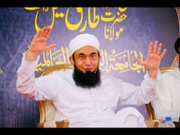 Live - Molana Tariq Jamil Latest Bayan