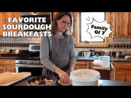 Favorite Sourdough Breakfasts From A Busy Mom Of 5