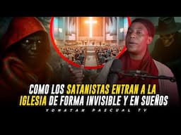 EX SATANISTA MARITZA AIMON - COMO LOS SATANISTAS ENTRAN A LA IGLESIA DE FORMA INVISIBLE Y EN SUEÑOS