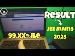My Final JEE MAINS 2025 Result | 99.XX%ile |9*** RANK 🔥
