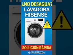 ¿Lavadora Hisense no desagua? Prueba esto antes de llamar al técnico 💧⚠️
