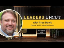 Unlocking Life and Business Wisdom with Troy Davis | Lampros Labs Inspires Change