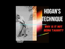 Why is Ben Hogan's Method NOT being taught?