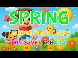 Spring Vocabulary + Mini Games for Kids | Talking Flashcards Video | 4K