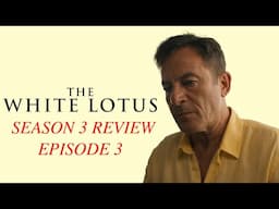 The White Lotus Season 3 Review (Episode 3)