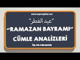 "Ramazan Bayramı" İle İlgili Cümleler ve Analizleri - Salih Zeki KEŞ