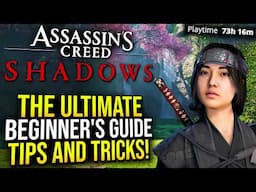Assassin's Creed Shadows - Tips I Wish I Knew Sooner, Beginner's Guide