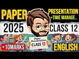 English Class 12 Paper Presentation | Time Management | English Answer Writing Class 12 |Boards 2025