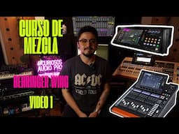 MEZCLANDO CON BEHRINGER WING - DE 0 A 100 - VIDEO 1