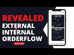 Exposed: Why You’re Losing Trades Without Understanding Internal & External Order Flow!