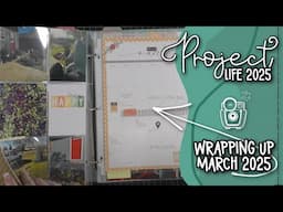 Project Weekly - Wrapping Up March Before I Make A Big Change!